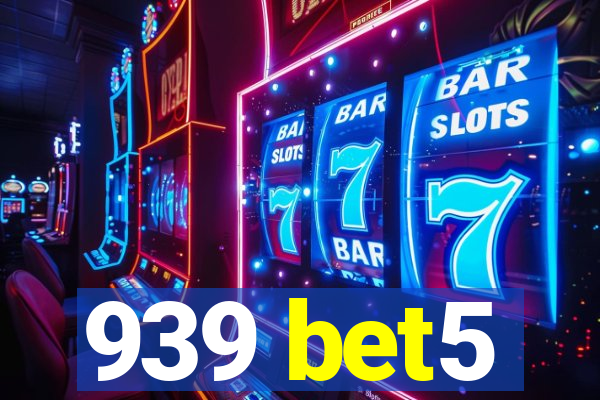 939 bet5