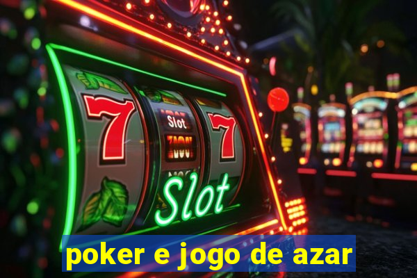 poker e jogo de azar