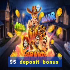 $5 deposit bonus casino canada