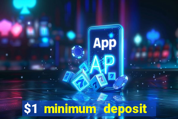 $1 minimum deposit casino new zealand