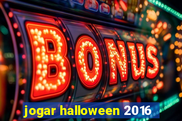 jogar halloween 2016