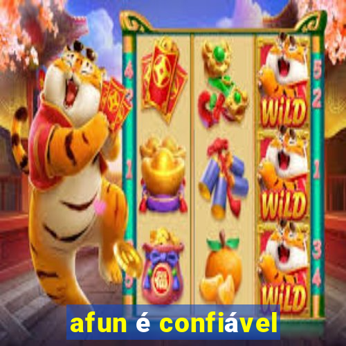 afun é confiável