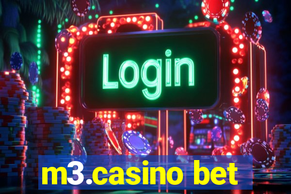 m3.casino bet