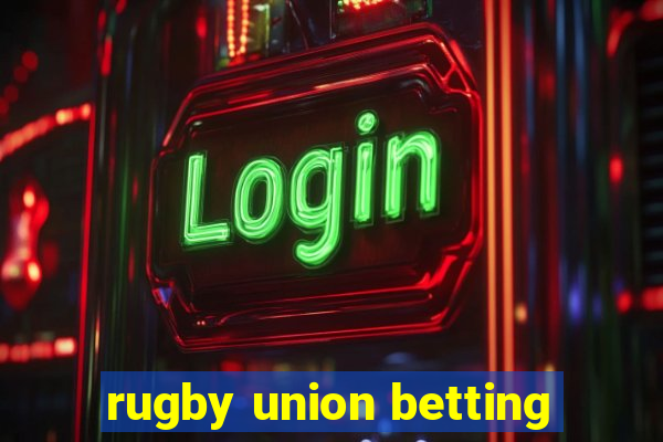 rugby union betting