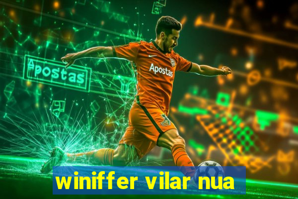 winiffer vilar nua