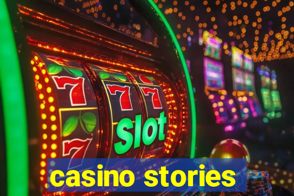 casino stories