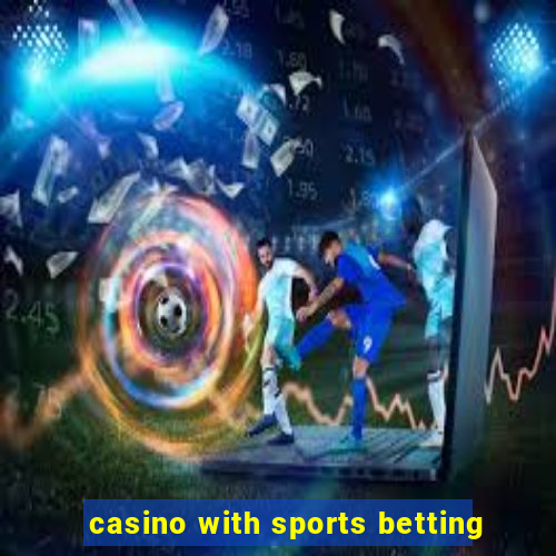 casino with sports betting