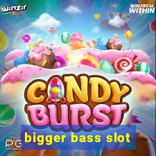 bigger bass slot