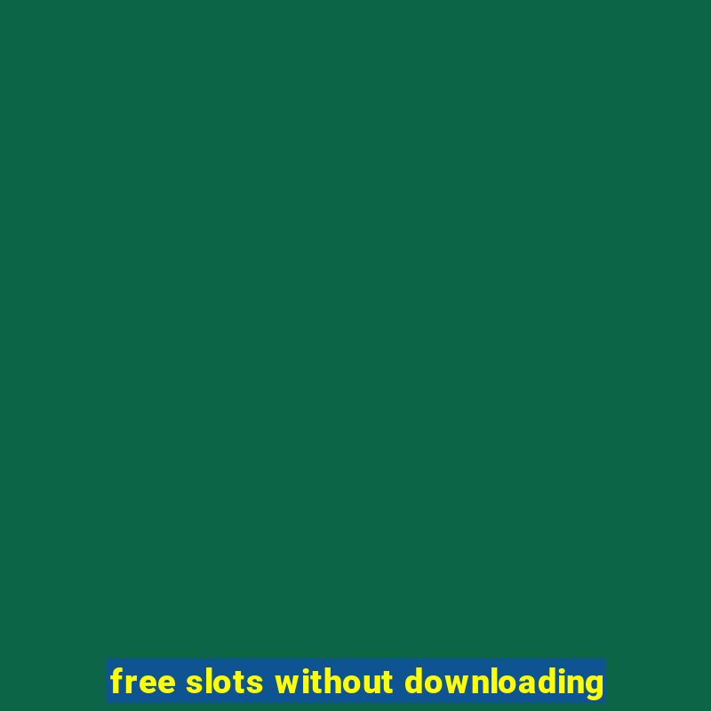 free slots without downloading