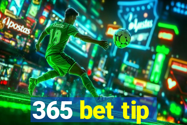 365 bet tip