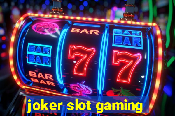 joker slot gaming