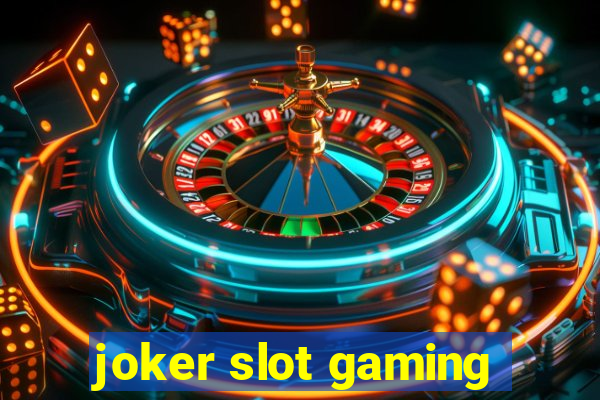 joker slot gaming