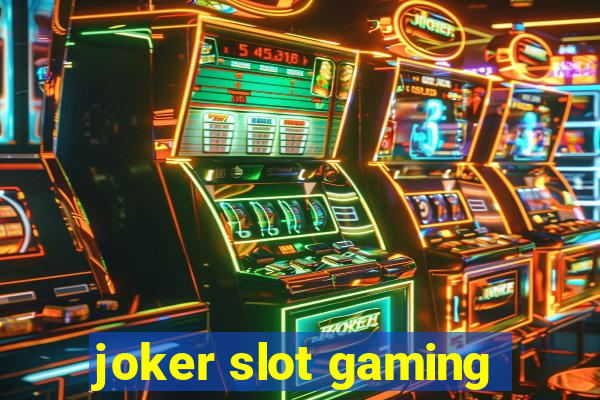 joker slot gaming