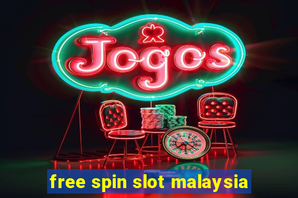 free spin slot malaysia