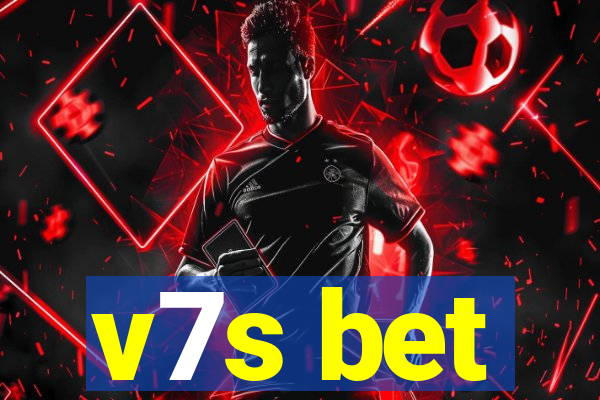 v7s bet