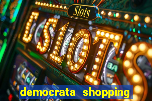 democrata shopping da bahia