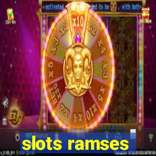 slots ramses