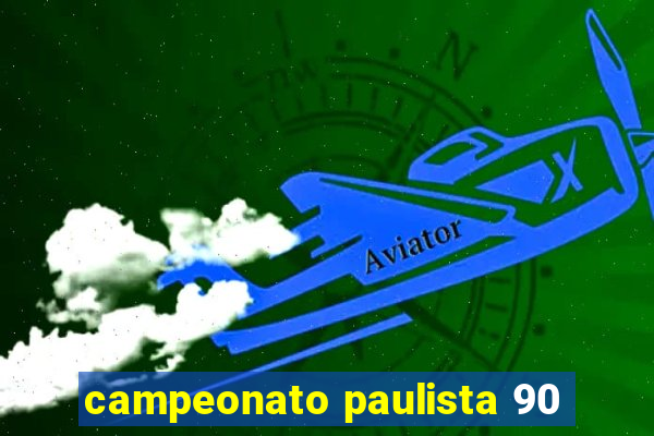 campeonato paulista 90