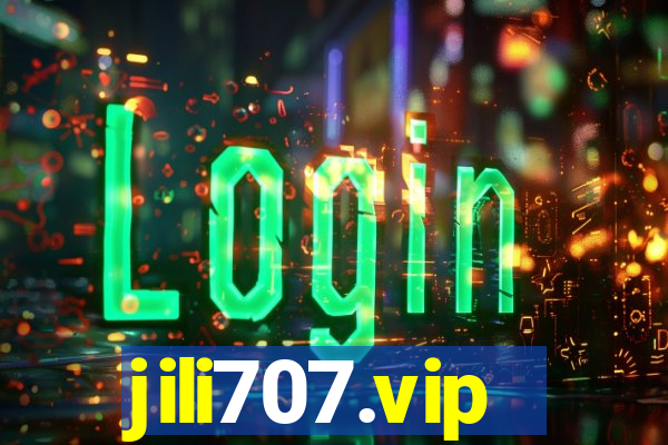 jili707.vip