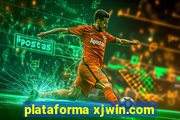 plataforma xjwin.com