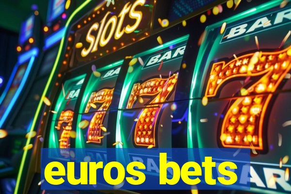 euros bets