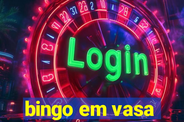 bingo em vasa