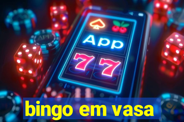 bingo em vasa