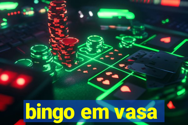 bingo em vasa