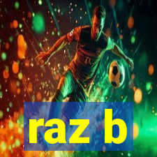 raz b