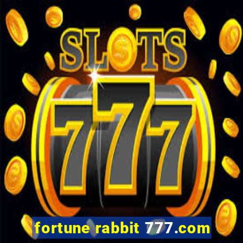 fortune rabbit 777.com