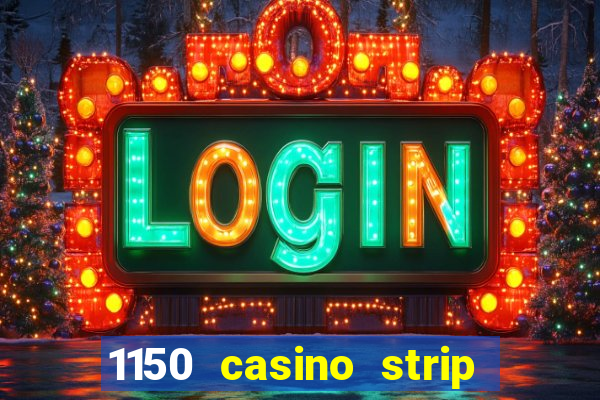 1150 casino strip resorts blvd