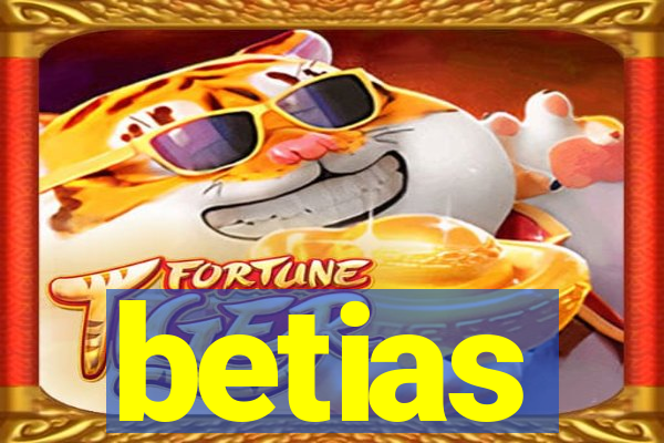 betias