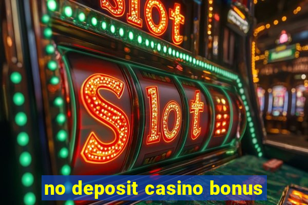 no deposit casino bonus