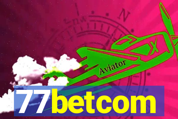 77betcom