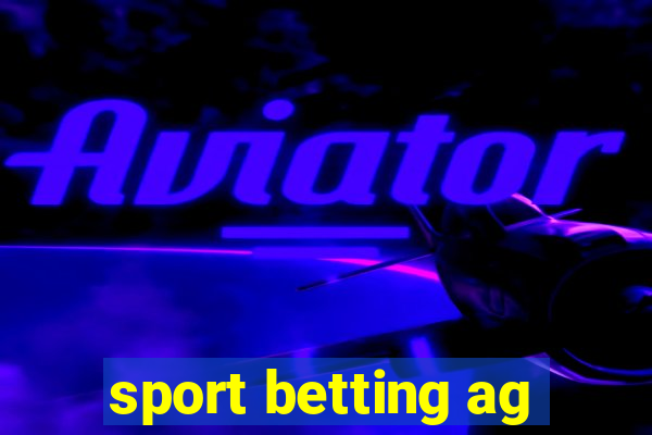 sport betting ag