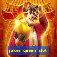 joker queen slot free play