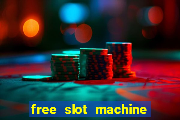 free slot machine casino games