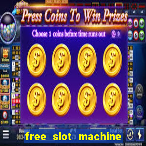 free slot machine casino games