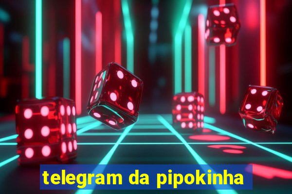 telegram da pipokinha