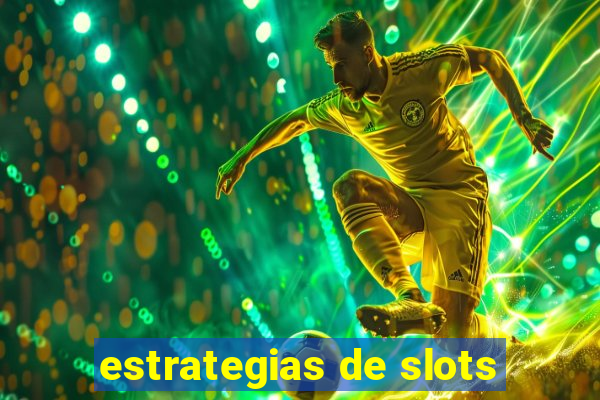 estrategias de slots