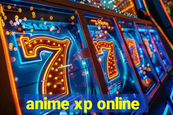 anime xp online