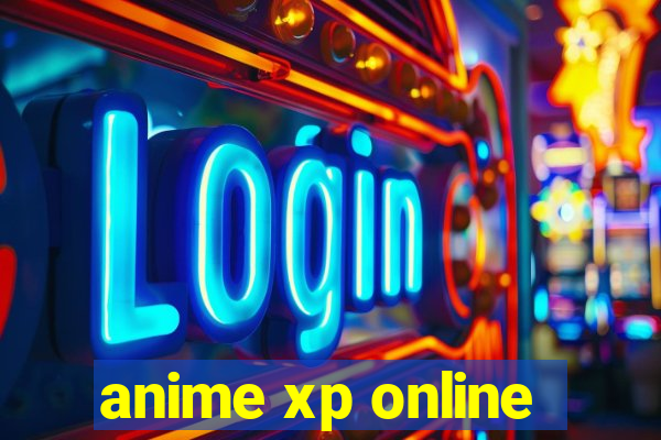 anime xp online