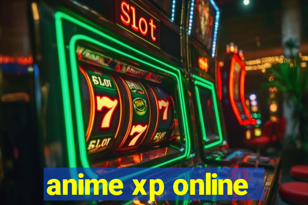 anime xp online