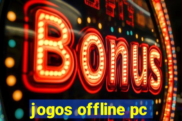 jogos offline pc