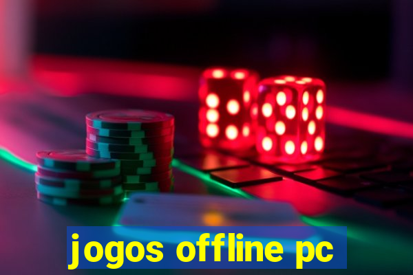 jogos offline pc