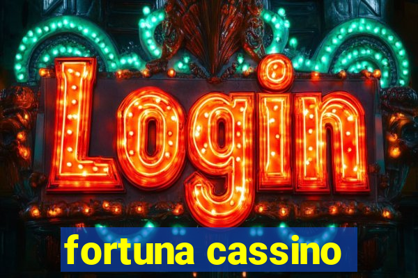 fortuna cassino