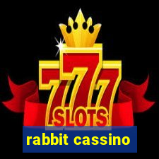 rabbit cassino