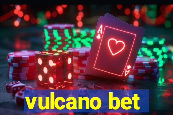 vulcano bet