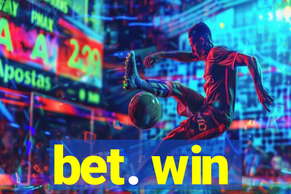 bet. win