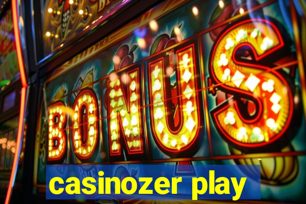 casinozer play